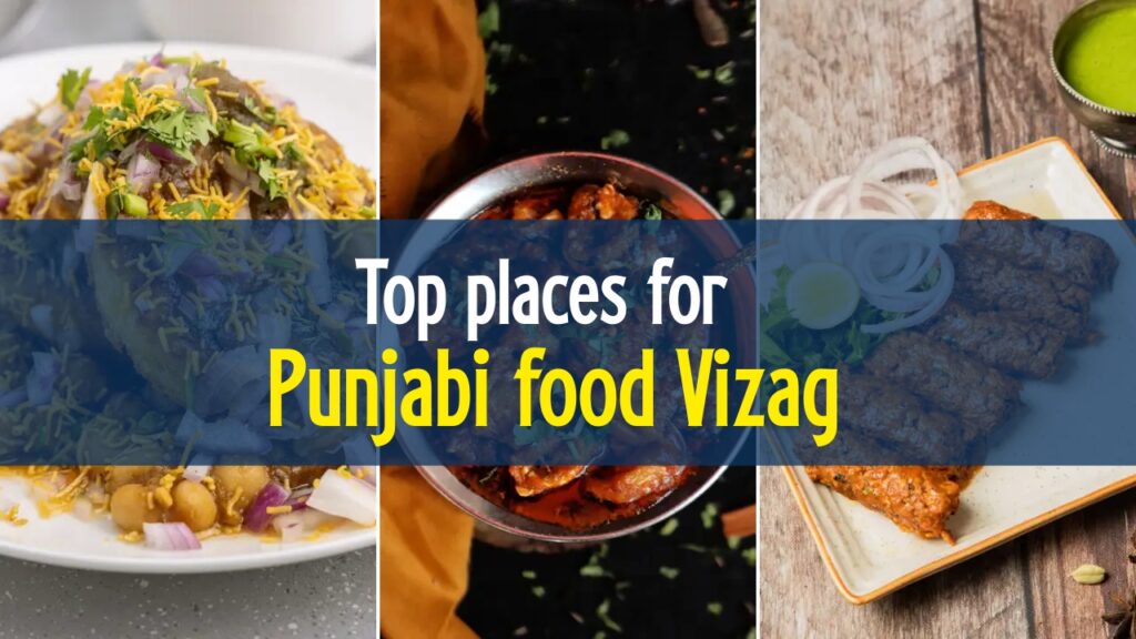 Top places for Punjabi food Vizag