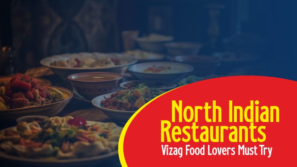 Top North Indian restaurants Vizag