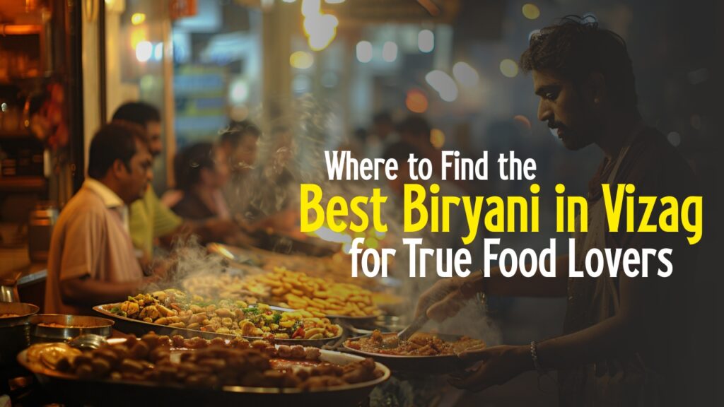 Best Biryani in Vizag