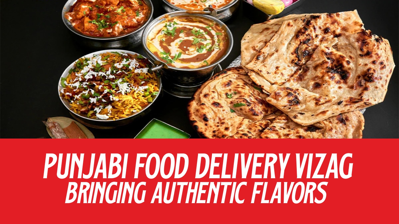 Punjabi Food Delivery Vizag