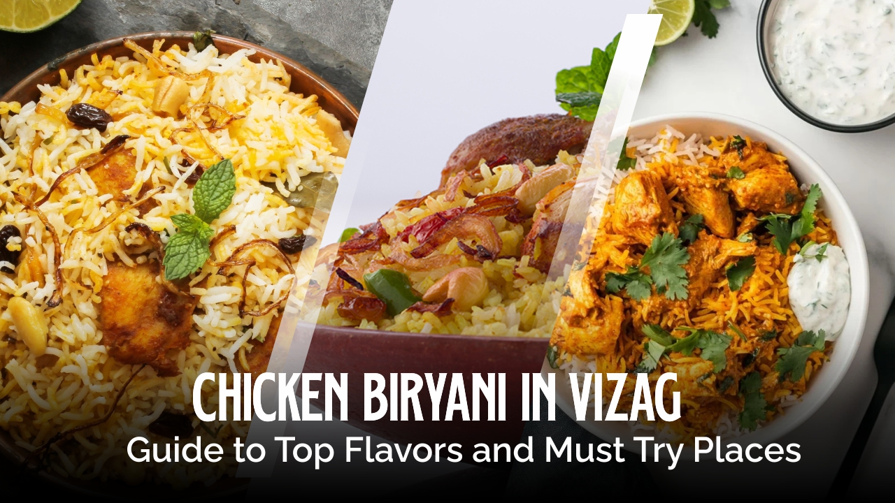 Best chicken biryani in Vizag