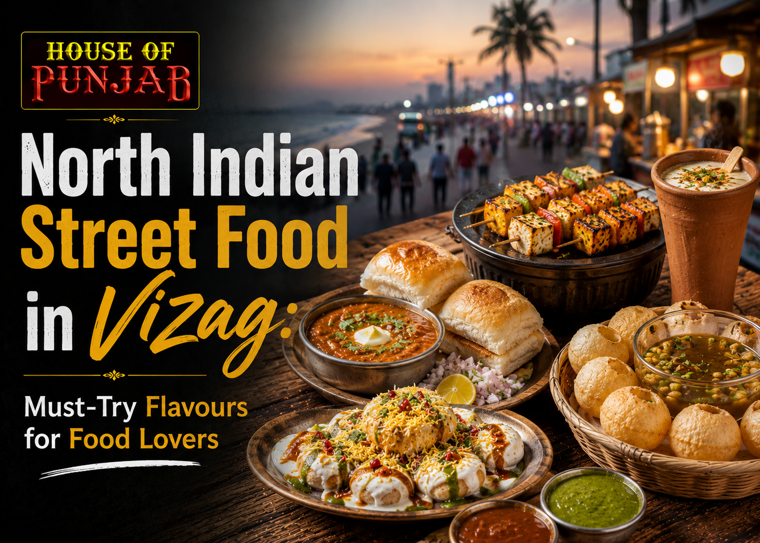 North Indian Street Food in Vizag